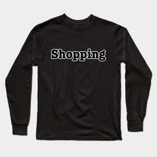 Shopping Long Sleeve T-Shirt